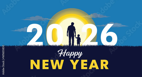 Father and child silhouette are walking into new year 2026 under bright moonlight