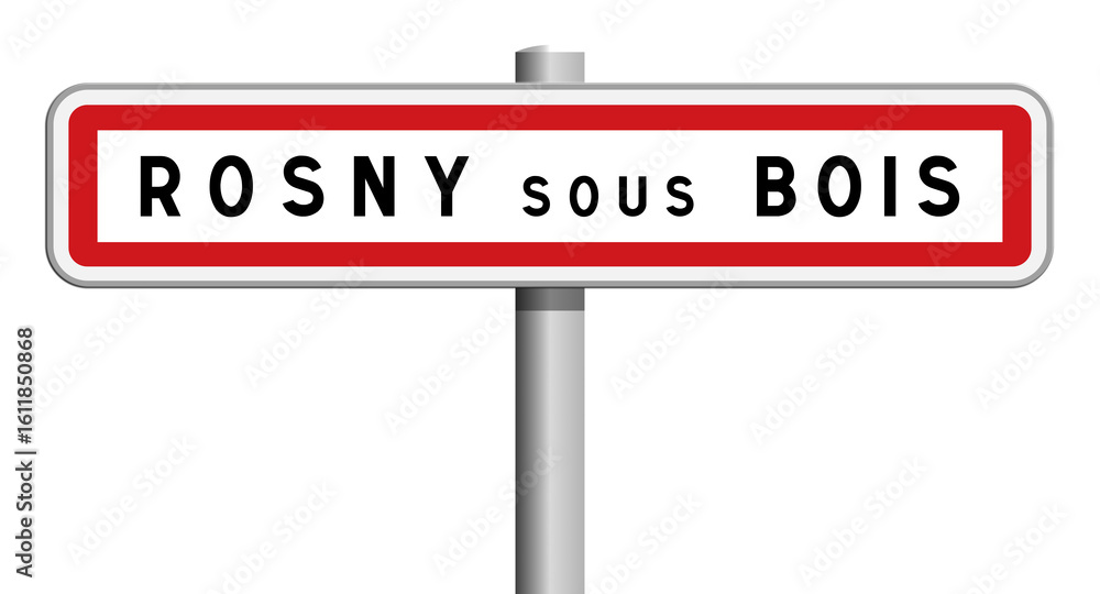 Panneau de sortie Rosny-sous-Bois, Seine-Saint-Denis, Île-de-France Panneau de sortie Rosny-sous-Bois, Seine-Saint-Denis, Île-de-France