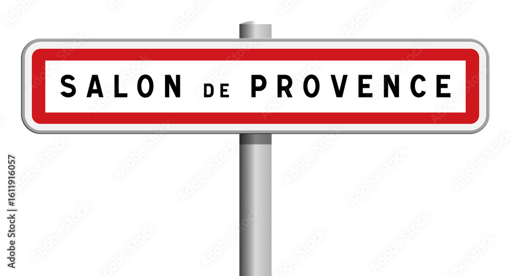 Panneau Salon-de-Provence, Bouches-du-Rhône, Provence-Alpes-Côte d'Azur Panneau Salon-de-Provence, Bouches-du-Rhône, Provence-Alpes-Côte d'Azur