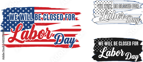 Labor day closed sign vector design for business holiday celebration and advertisement use editable