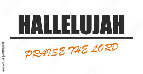 HALLELUJAH - Praise the Lord – Black Bold Statement Typography