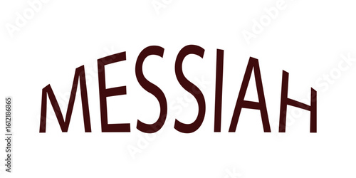 MESSIAH - The Anointed One Displayed in Elegant Script