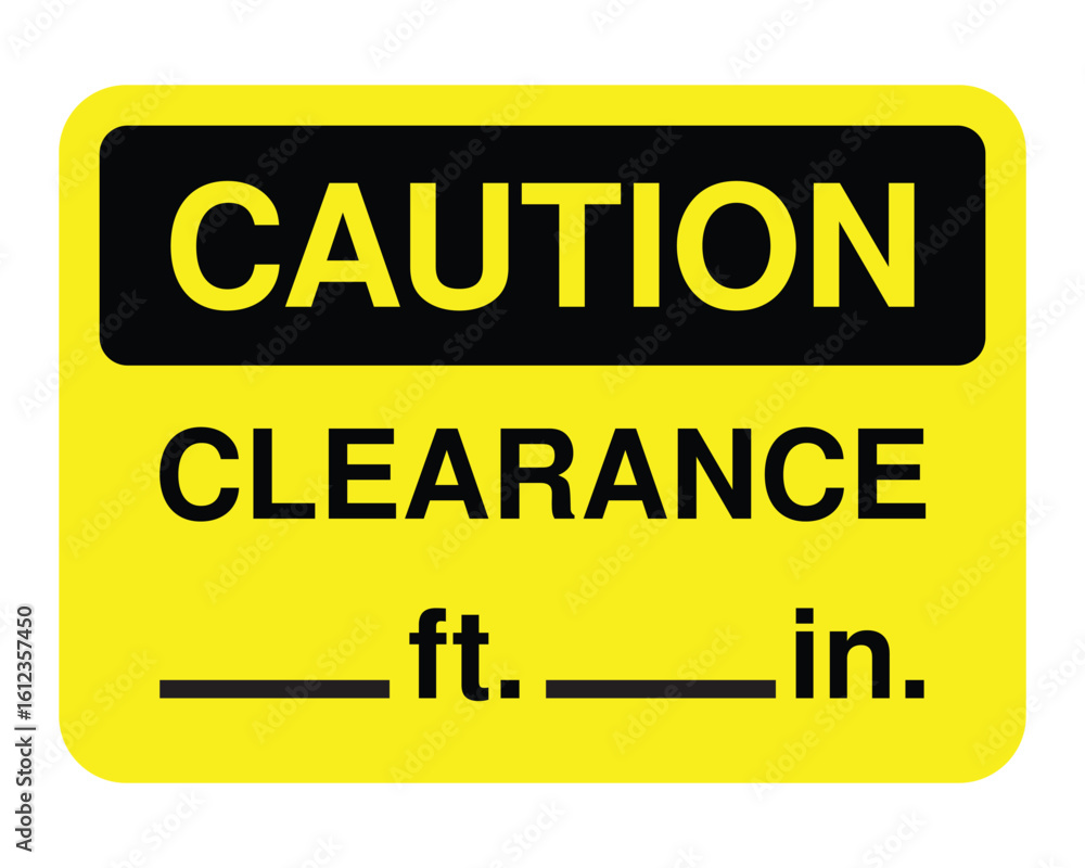 Fototapeta premium Clearance Height Caution Sign – Yellow Warning Label with Fillable Feet and Inches Fields for Obstruction Awareness