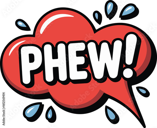 A comic book speech bubble with the word Phew!