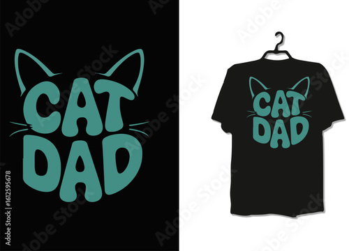 CAT DAD T-Shirt Design – Teal Typography with Whiskers and Ears on Black Shirt for Proud Feline Fathers and Pet Lovers