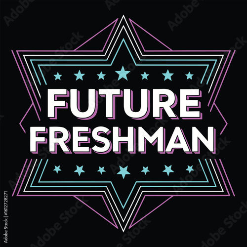 Future freshman back to school star design