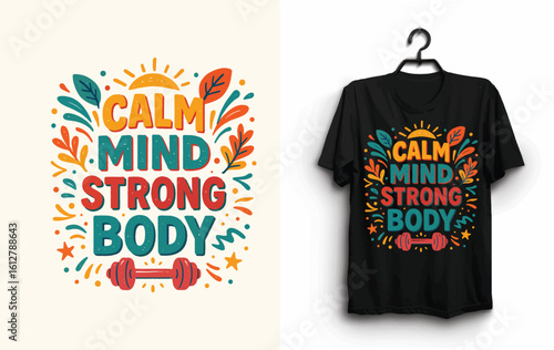 Calm mind strong body t-shirt design with dumbbell and leaves, Black cotton t-shirt design concept with a sale tag, ideal for fashion apparel templates and casual wear illustrations