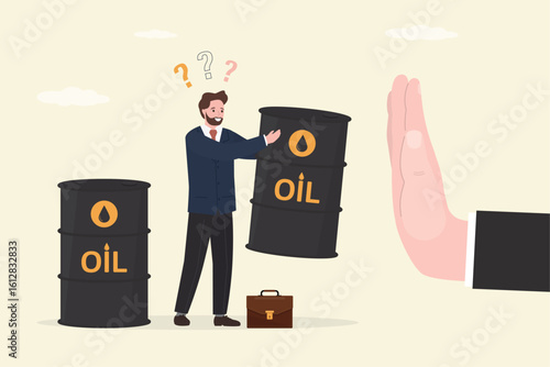 Seller give barrels of oil. Hand of businessman shows gesture - stop. Economic and trade wars. Ban on import oil, gas. Sanctions or restrictions. Commodities market crisis.