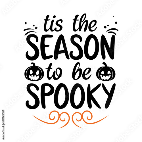 tis the season to be spooky - Halloween decent hand lettering. Vector illustration of a witch on white background.