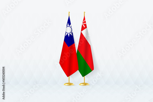 Taiwan and Oman Flags Side by Side, Symbol of International Partnership.