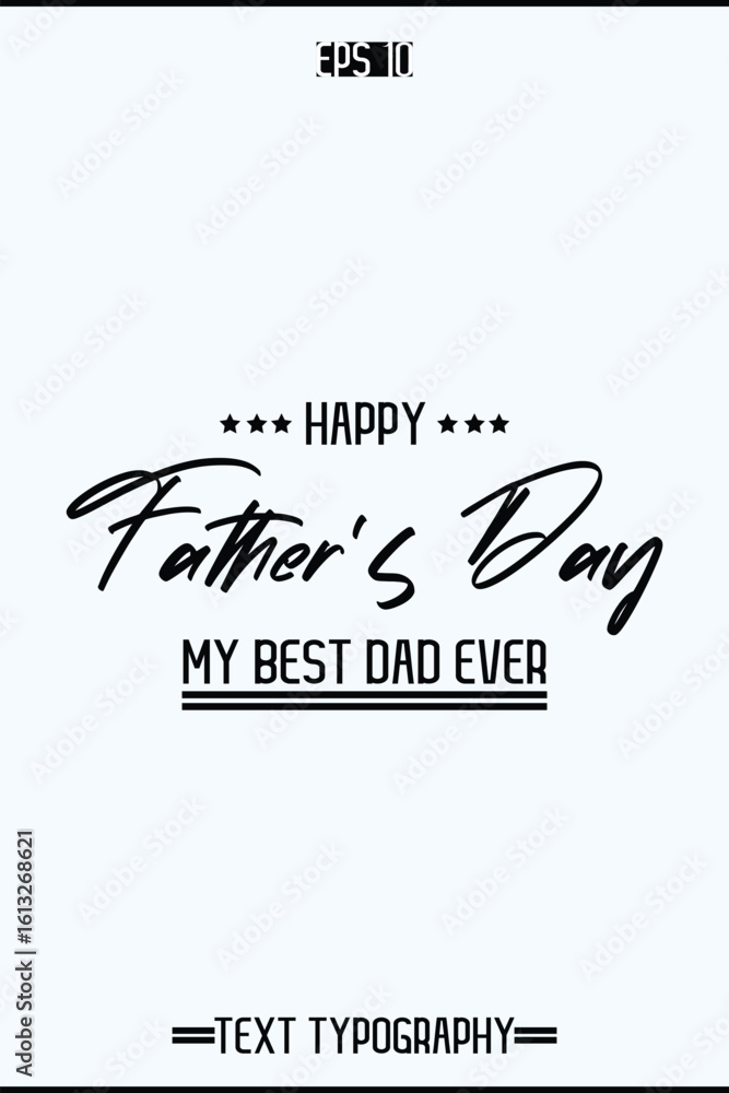 Obraz premium Happy Father's Day Modern Calligraphy Text Element Vertical Template