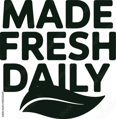 Made fresh daily text with green leaf illustration against a light gray background in simple design