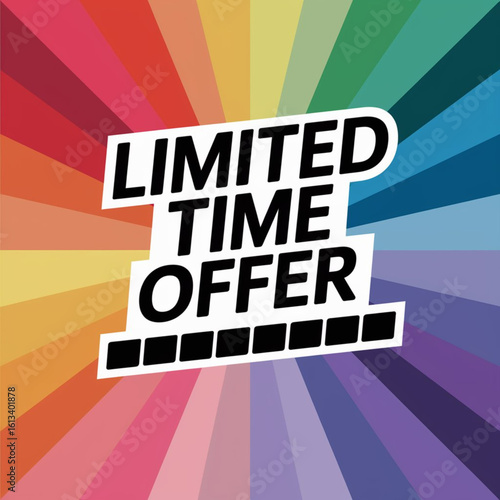 Limited Time Offer: Dynamic text overlay of Limited Time Offer against a vibrant, rainbow-colored radial background, perfect for promotional campaigns.