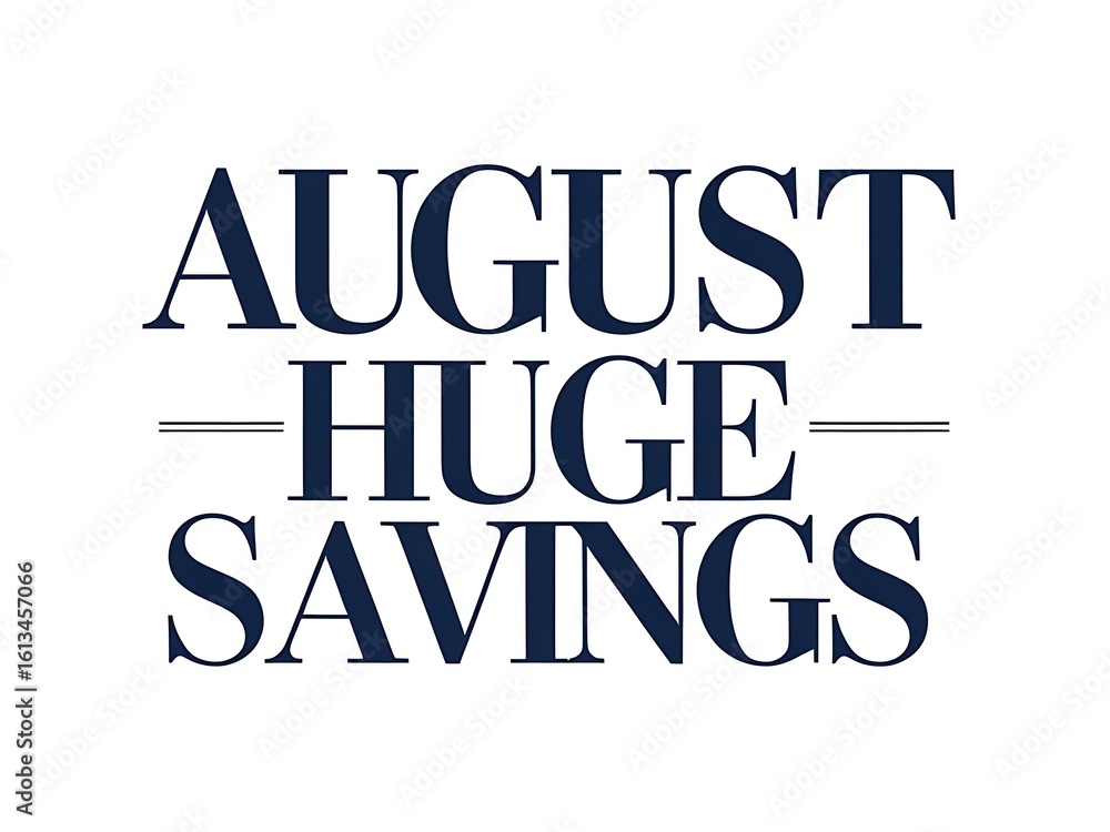 Fototapeta premium August Huge Savings Promotion Text