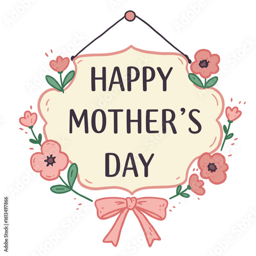 Happy Mother's Day sign with floral decorations and ribbon design  