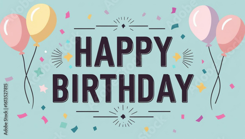 Happy Birthday Greeting Card with Balloons and Confetti - Festive Party Banner
