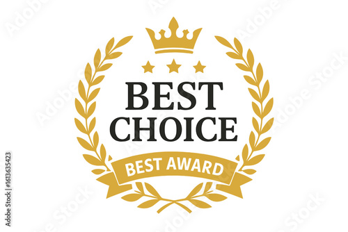 Best choice award seal vector icon. Premium quality gold emblem with laurel wreath, crown, stars. Top product logo, winner badge. Certified guarantee stamp template.