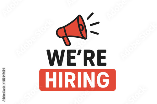 We're hiring text with megaphone speaker. Job vacancy and recruitment announcement. Employment and career opportunity poster. Help wanted sign. Join our team vector.