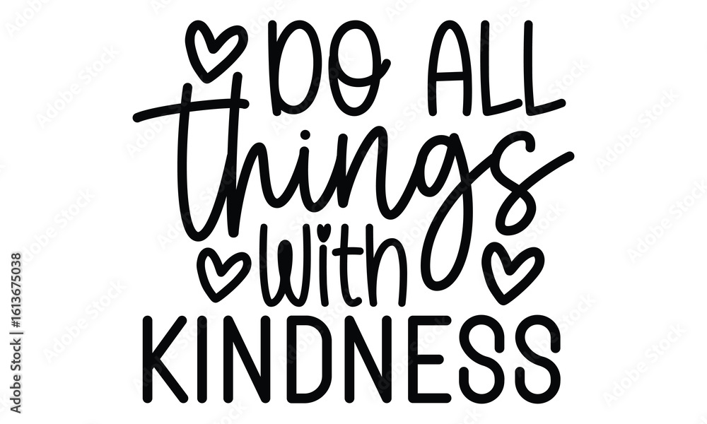 Obraz premium Kindness Quotes EPS Bundle And Single Design
