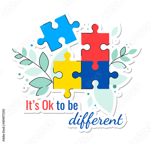 It’s Okay to be different! Autism Puzzle Pieces. World Autism Awareness Day. Autism Sunday. Colorful puzzle. Symbol of autism. Vector illustration