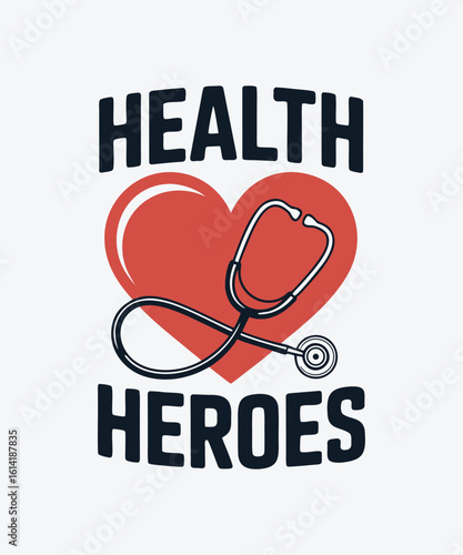 Inspiring graphic design celebrating healthcare heroes