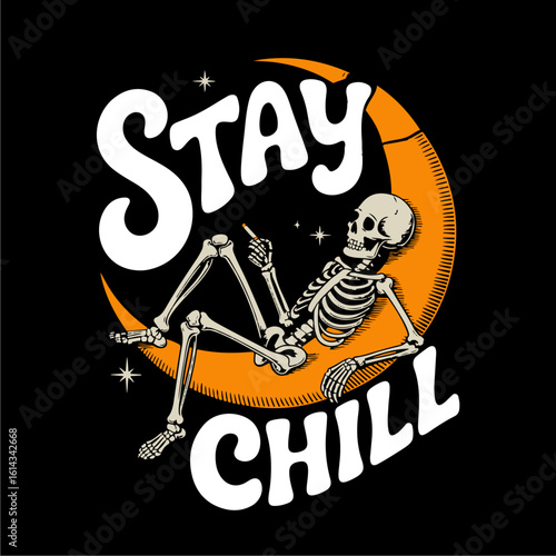 A relaxed skeleton lounges on a crescent moon, smoking, with "Stay Chill" text.