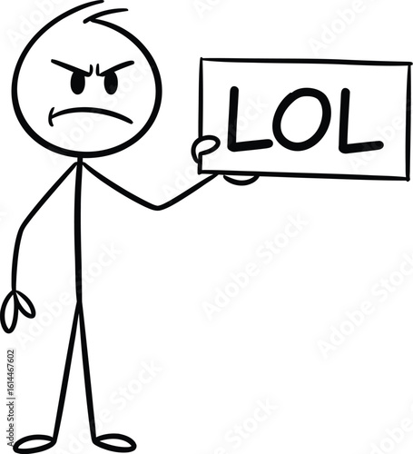 Angry stick figure holding lol sign illustration for meme and comic design projects online