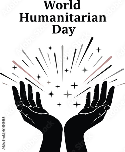 Vector art of a pair of hands reach up towards a burst of light in a vector illustration for world humanitarian day