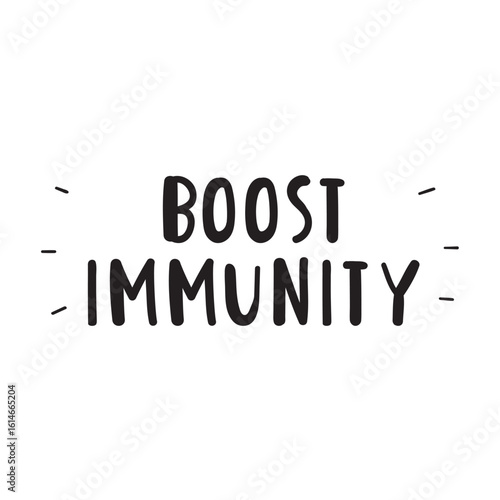 Boost immunity. Handwriting phase on white background. Vector design.