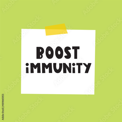 Paper note. Phrase - boost immunity. Flat design. Vector illustration. Green background.