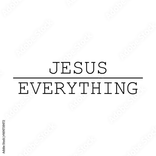 Minimalist "Jesus Over Everything" Christian Typography
