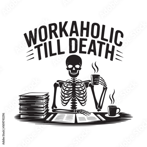 Workaholic till death skeleton working with coffee and books