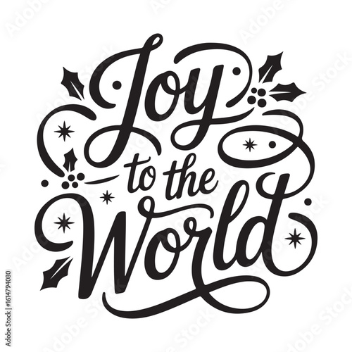 Joy to the world holiday vector lettering design