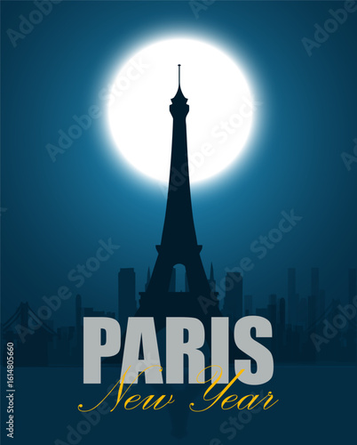 Paris New Year Celebration with Eiffel Tower Silhouette and Full Moon
