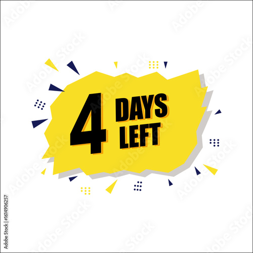 limited time vector, bold yellow promotional banner with 4 days left countdown text used in sale offer deadline marketing campaign ecommerce and advertising graphic illustration

