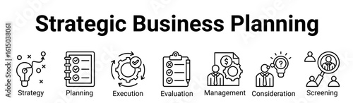 Strategic Business Planning Icon Banner and Collection. Containing: business strategy, planning, execution, evaluation, management, screening, corporate, development, leadership, operations