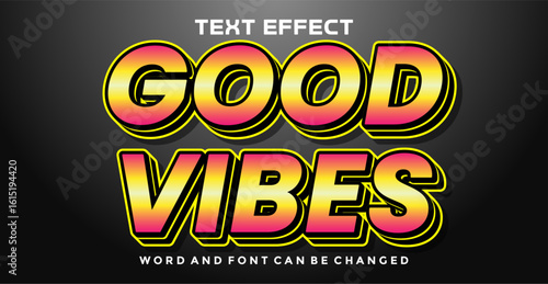 Good vibes editable text effect
