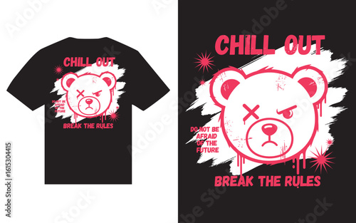 Graphic t shirt design featuring a grumpy bear illustration with text