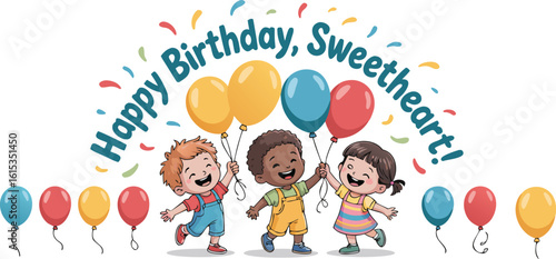 Cheerful Cartoon Kids Holding Balloons with Happy Birthday, Sweetheart! Text and Confetti Illustration