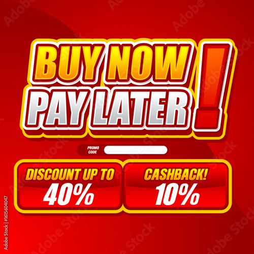 Buy Now Pay Later Advertisement – 40% Discount & Cashback Voucher Style