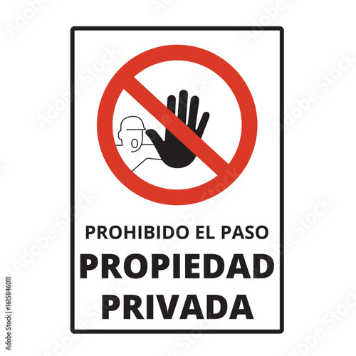 Prohibido el paso propiedad privada sign isolated on a white background (trad. no entry, private property)