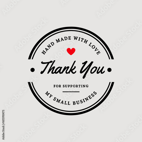 Thank you for supporting my small business hand made with love stamp
