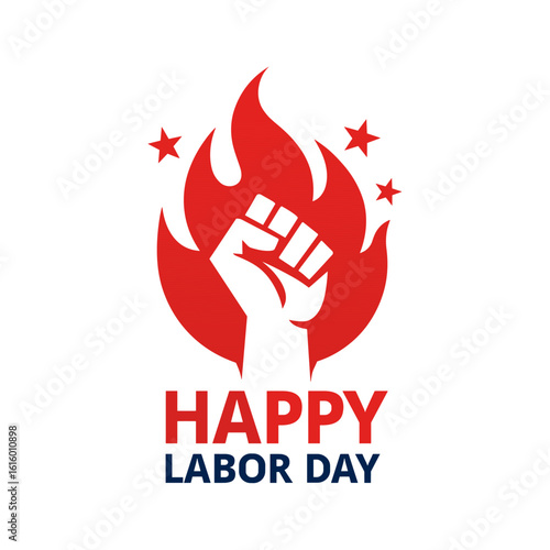 Happy Labor Day Fist in Flame Symbol of Workers' Rights