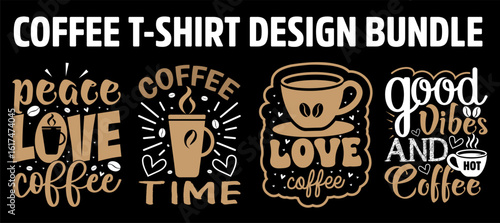 Coffee T-shirt design bundle. coffee day quotes ,Coffee t shirt quotes bundle svg design.	