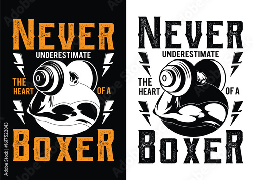 never underestimate the heart of a boxer, Boxing T-Shirt Design
