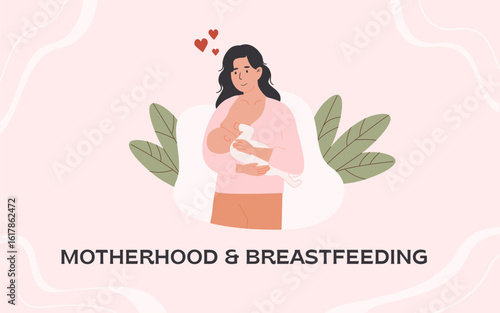 Breastfeeding and motherhood concept horizontal banner. Mother nursing the baby. Poster for lactation awareness and maternal health support. Flat Style Vector Illustration.