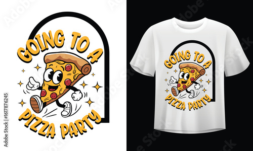 Cartoon Pizza Slice Party T-Shirt Design Vector Art Illustration