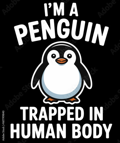 retro I'm A Penguin Trapped In Human Body Penguin
