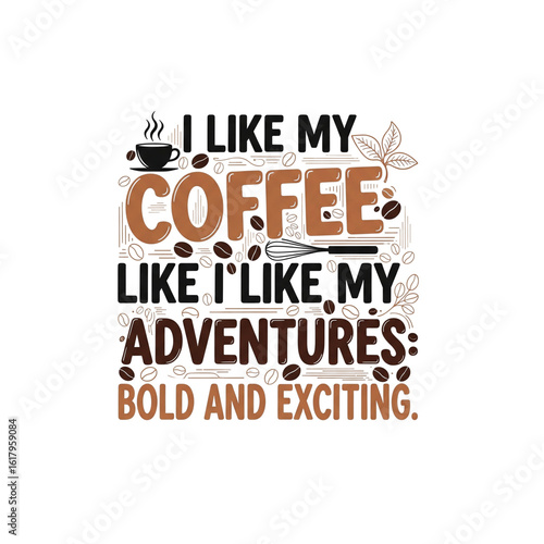 Coffee and adventure quote with coffee bean accents