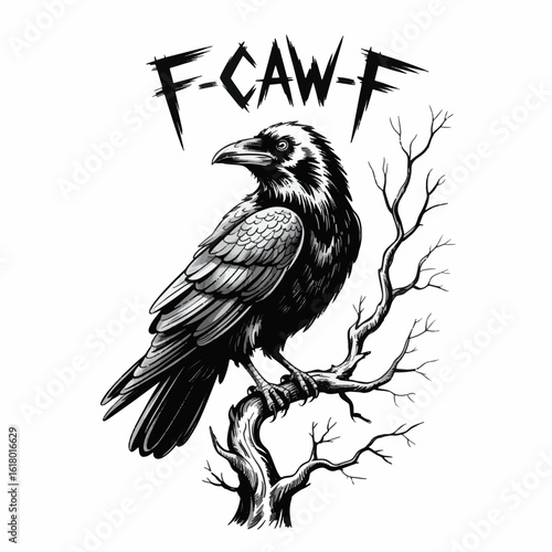 Black and White Ink Illustration of a Raven on a Bare Tree Branch with Gothic “F-CAW-F” Text